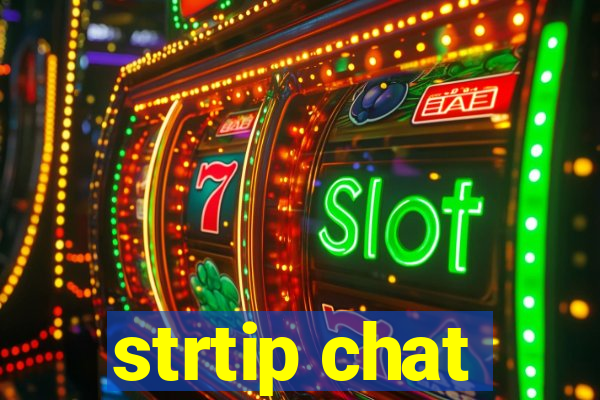 strtip chat